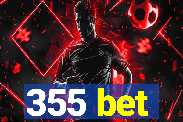 355 bet